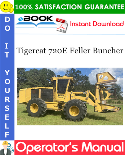 Tigercat 720E Feller Buncher Operator's Manual