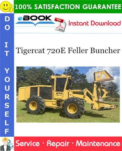 Tigercat 720E Feller Buncher Service Repair Manual