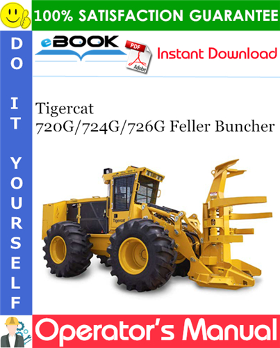 Tigercat 720G/724G/726G Feller Buncher Operator's Manual