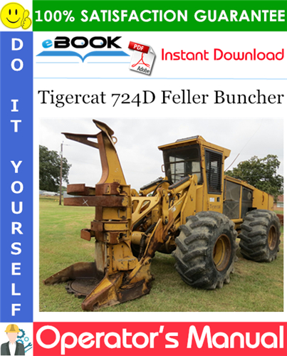 Tigercat 724D Feller Buncher Operator's Manual