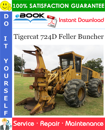 Tigercat 724D Feller Buncher Service Repair Manual