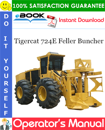 Tigercat 724E Feller Buncher Operator's Manual