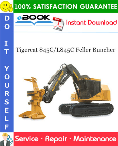 Tigercat 845C/L845C Feller Buncher Service Repair Manual