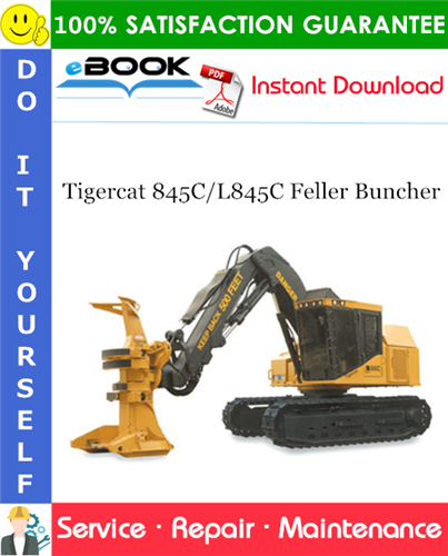 Tigercat 845C/L845C Feller Buncher Service Repair Manual