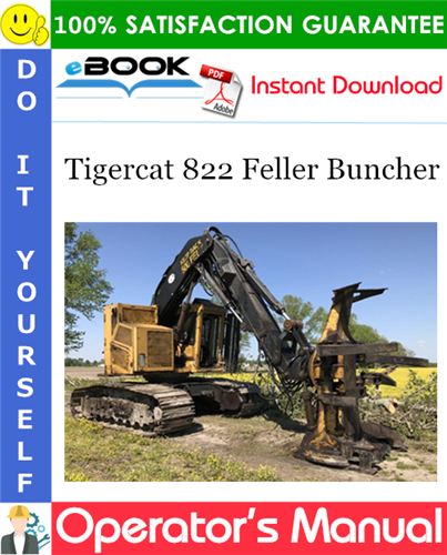 Tigercat 822 Feller Buncher Operator's Manual