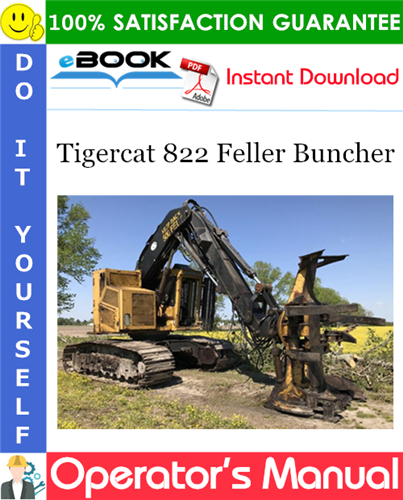 Tigercat 822 Feller Buncher Operator's Manual