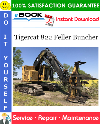 Tigercat 822 Feller Buncher Service Repair Manual