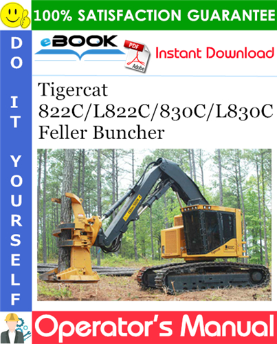 Tigercat 822C/L822C/830C/L830C Feller Buncher Operator's Manual