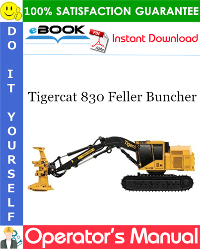 Tigercat 830 Feller Buncher Operator's Manual