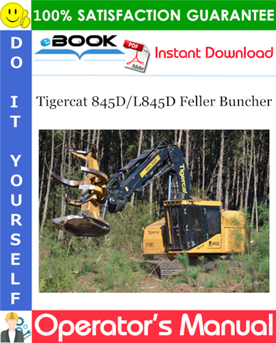 Tigercat 845D/L845D Feller Buncher Operator's Manual