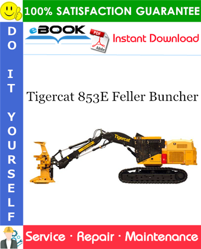 Tigercat 853E Feller Buncher Service Repair Manual