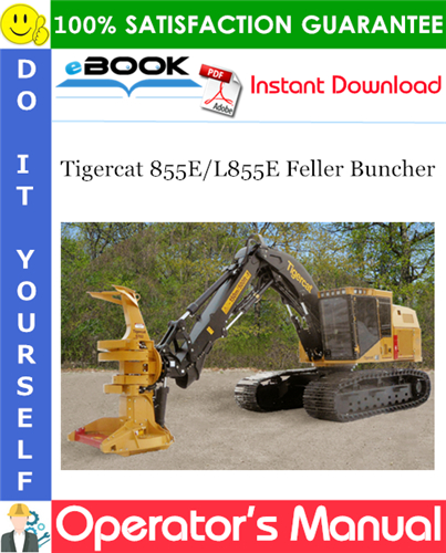 Tigercat 855E/L855E Feller Buncher Operator's Manual