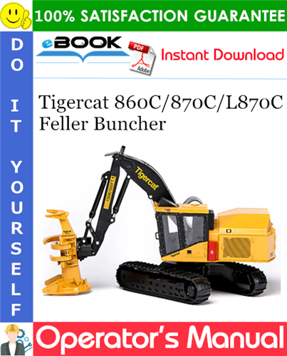 Tigercat 860C/870C/L870C Feller Buncher Operator's Manual