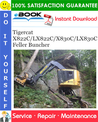 Tigercat X822C/LX822C/X830C/LX830C Feller Buncher Service Repair Manual