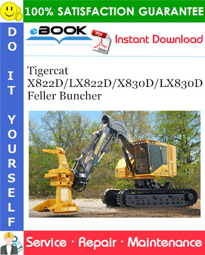 Tigercat X822D/LX822D/X830D/LX830D Feller Buncher Service Repair Manual