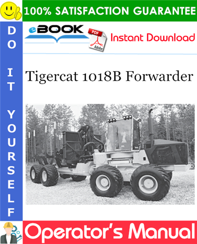 Tigercat 1018B Forwarder Operator's Manual