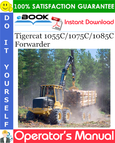 Tigercat 1055C/1075C/1085C Forwarder Operator's Manual