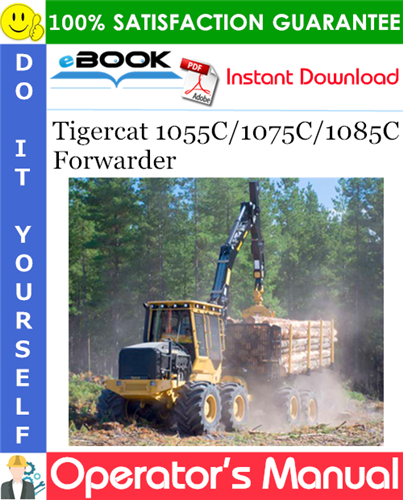 Tigercat 1055C/1075C/1085C Forwarder Operator's Manual