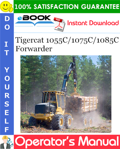 Tigercat 1055C/1075C/1085C Forwarder Operator's Manual