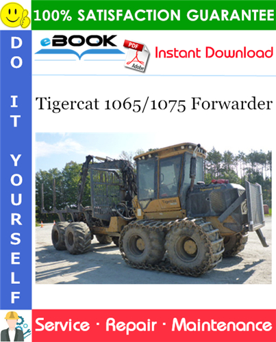 Tigercat 1065/1075 Forwarder Service Repair Manual