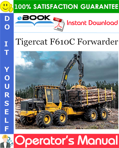 Tigercat F610C Forwarder Operator's Manual