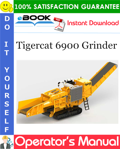 Tigercat 6900 Grinder Operator's Manual