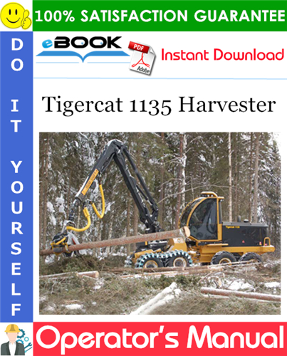 Tigercat 1135 Harvester Operator's Manual