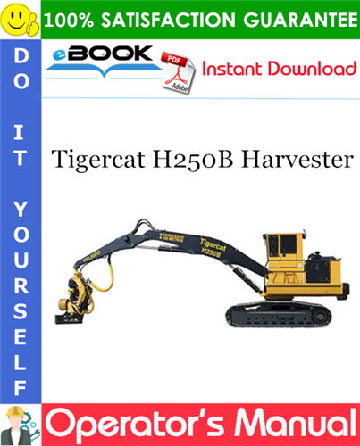 Tigercat H250B Harvester Operator's Manual