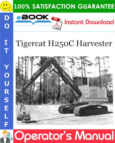Tigercat H250C Harvester Operator's Manual