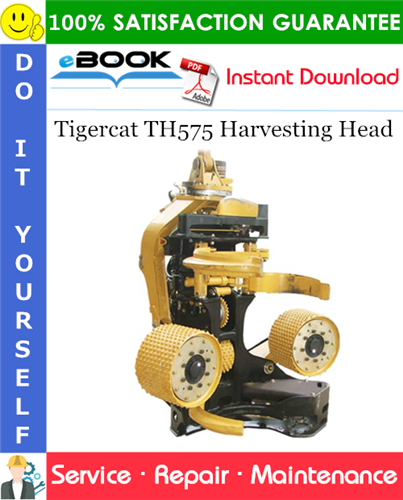Tigercat TH575 Harvesting Head Service Repair Manual