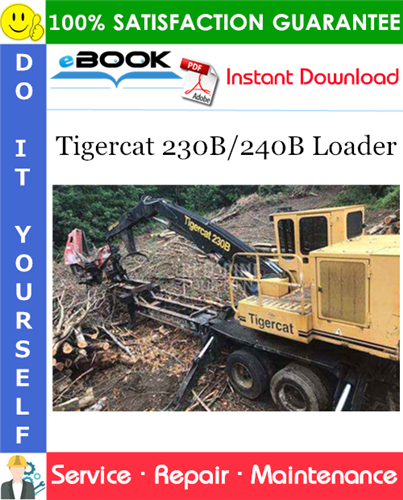 Tigercat 230B/240B Loader Service Repair Manual
