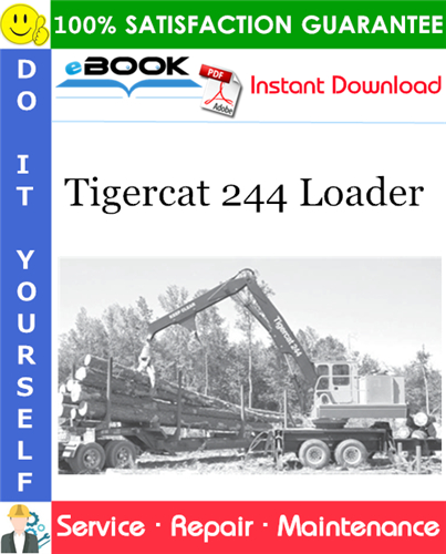 Tigercat 244 Loader Service Repair Manual