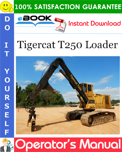Tigercat T250 Loader Operator's Manual