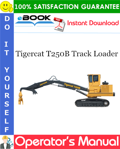 Tigercat T250B Track Loader Operator's Manual