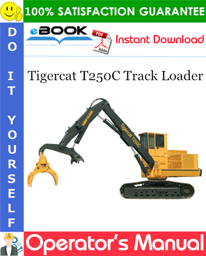 Tigercat T250C Track Loader Operator's Manual