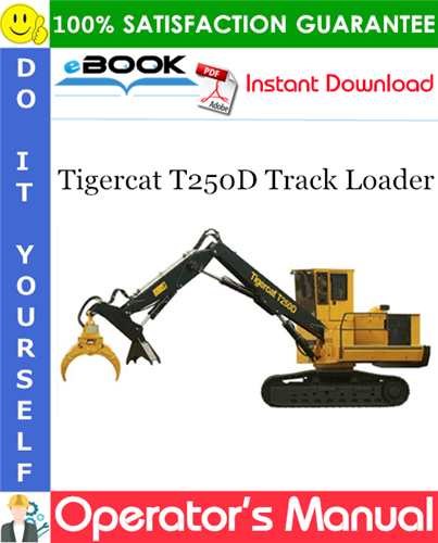 Tigercat T250D Track Loader Operator's Manual