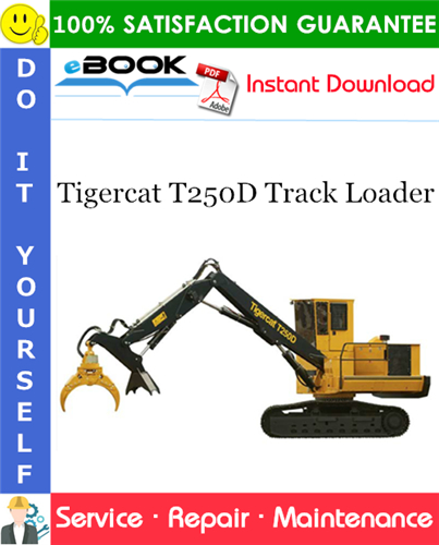 Tigercat T250D Track Loader Service Repair Manual