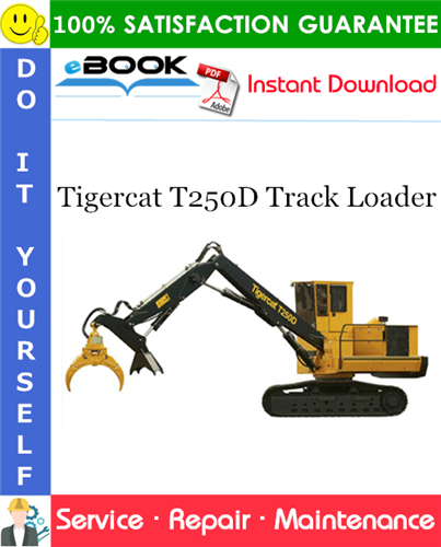Tigercat T250D Track Loader Service Repair Manual