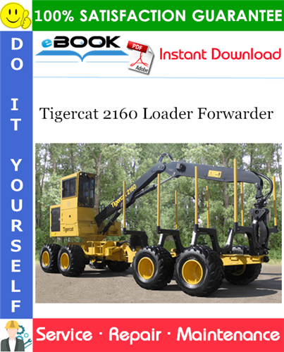 Tigercat 2160 Loader Forwarder Service Repair Manual