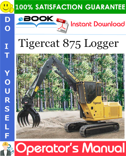 Tigercat 875 Logger Operator's Manual