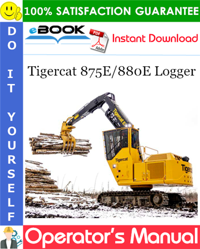 Tigercat 875E/880E Logger Operator's Manual