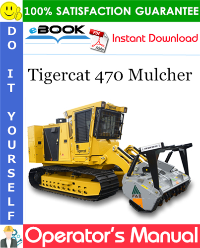 Tigercat 470 Mulcher Operator's Manual