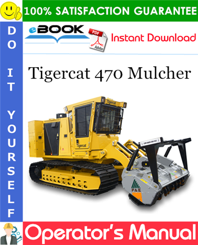 Tigercat 470 Mulcher Operator's Manual