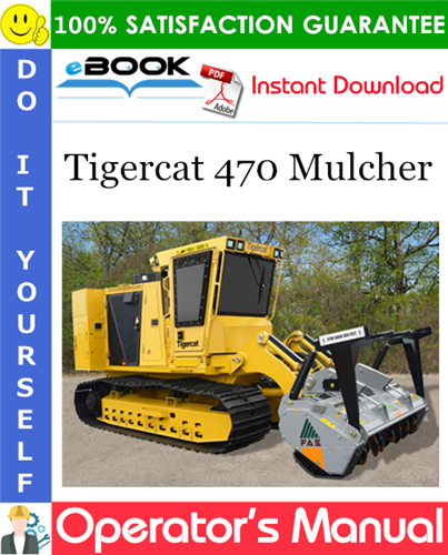 Tigercat 470 Mulcher Operator's Manual