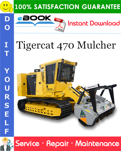 Tigercat 470 Mulcher Service Repair Manual