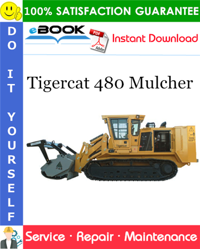 Tigercat 480 Mulcher Service Repair Manual