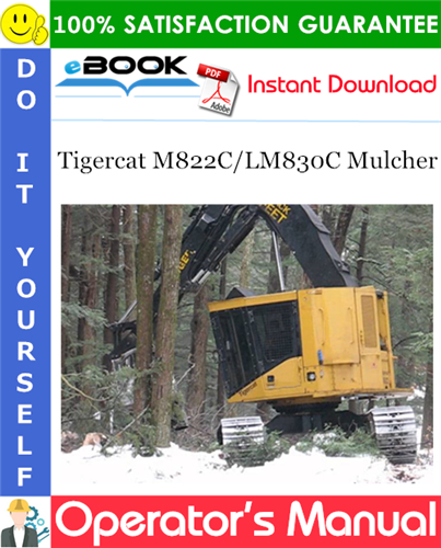 Tigercat M822C/LM830C Mulcher Operator's Manual