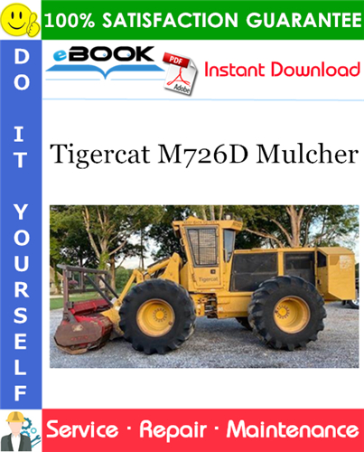 Tigercat M726D Mulcher Service Repair Manual