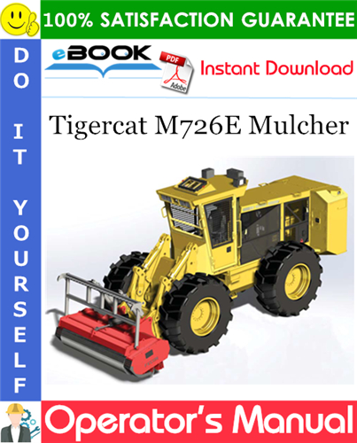 Tigercat M726E Mulcher Operator's Manual