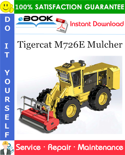 Tigercat M726E Mulcher Service Repair Manual